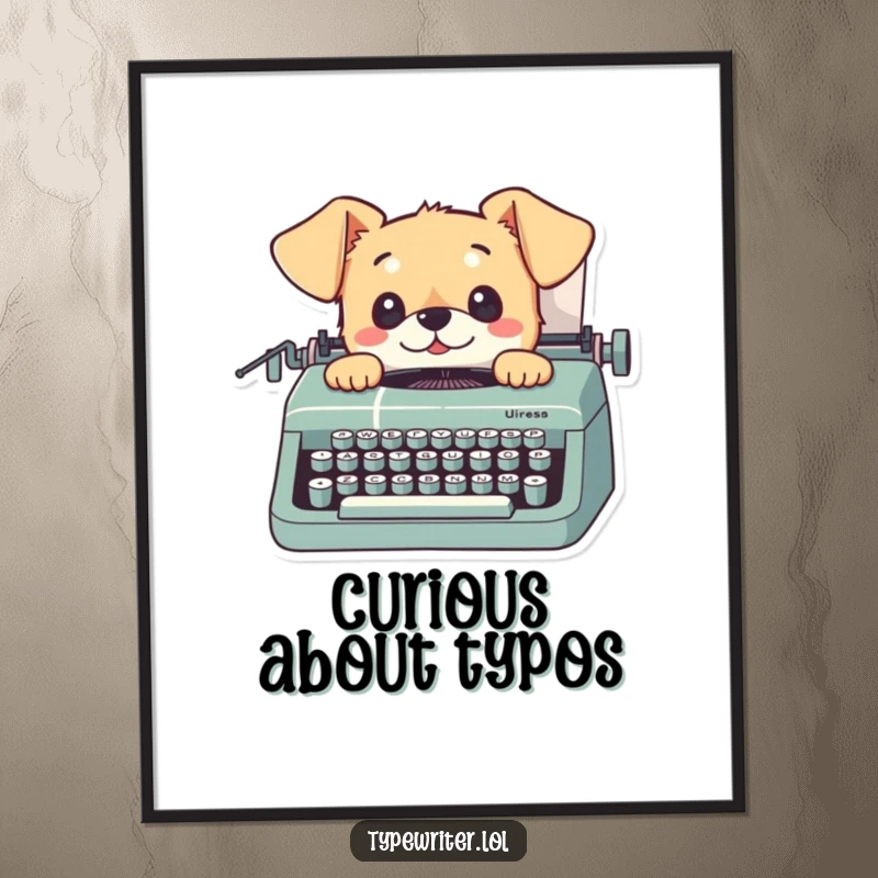Funny dog digital art print of a playful small dog looking up from a typewriter with curious eyes, ready to frame.