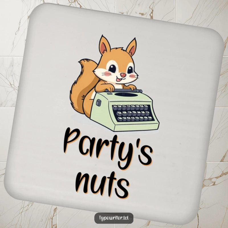 Funny Squirrel Coaster: A busy squirrel character typing rapidly on a typewriter, adding a humorous and protective touch to your drink.