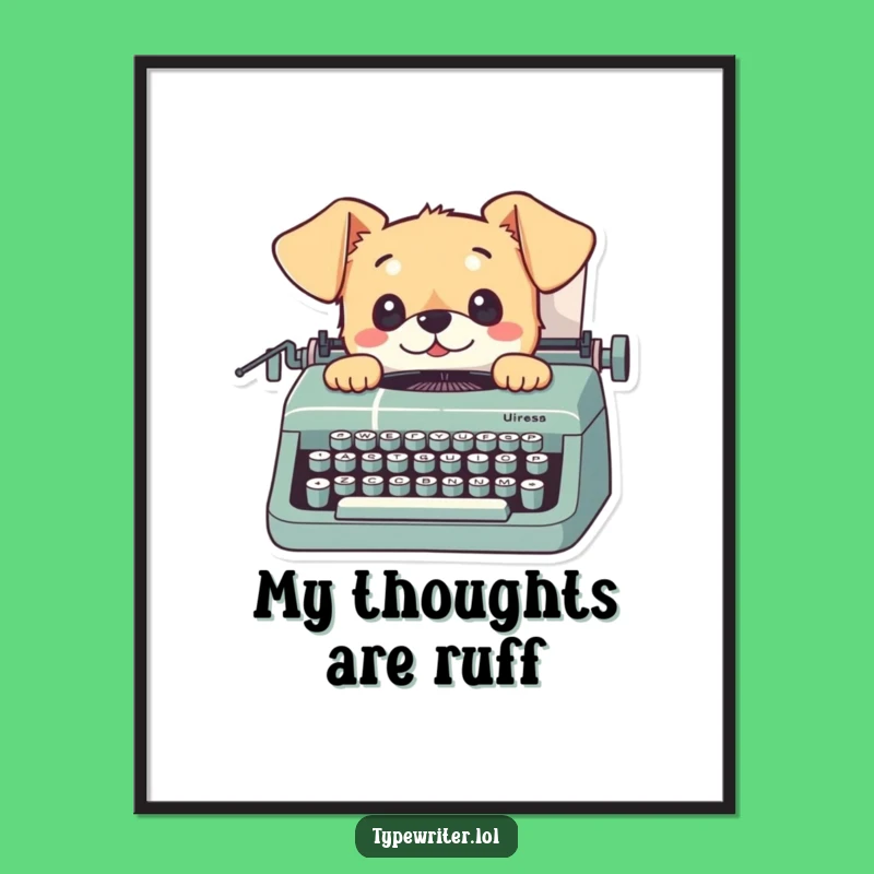 Funny Dog Typing Poster: Curious Pup Typewriter Wall Art