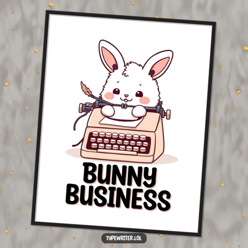 Funny Free Printable Wall Art of a cheerful bunny writing at a typewriter with a quill, exuding happiness.