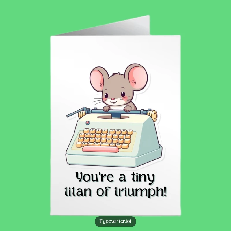 Congrats Card: Free Printable Mouse & Giant Typewriter, Epic DIY Gift