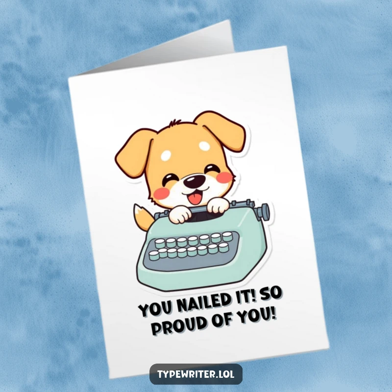 Funny Free Printable Congratulations Card showing a jubilant dog enthusiastically typing a message on a typewriter.