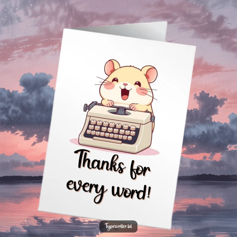 Funny Free Printable Hamster Thank You Card: A cute hamster typing gleefully on a vintage typewriter to say thanks