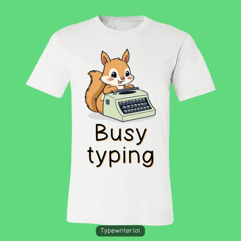 Funny Squirrel Typist T-Shirt: Busy Critter's Rapid Writing - Hilarious Gift